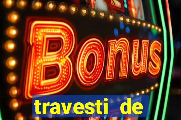 travesti de programa de salvador